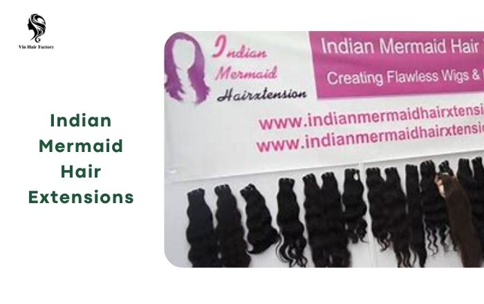 Indian Mermaid Hair Extensions offers high-quality products at competitive prices
