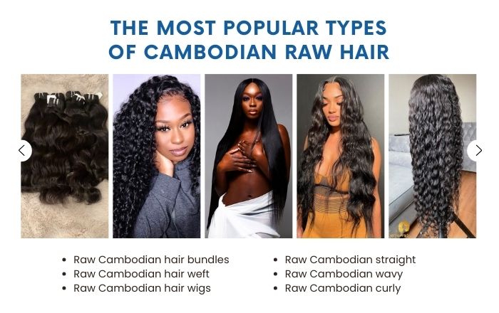 Popular types of Cambodian raw hair