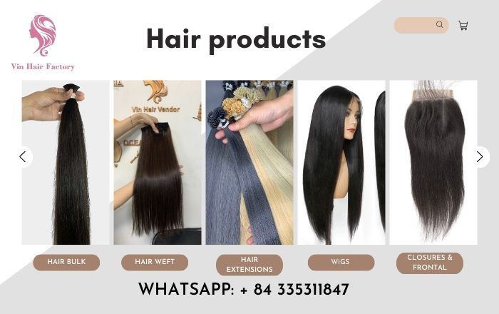 Some of the popular hair products from Vietnamese hair vendors