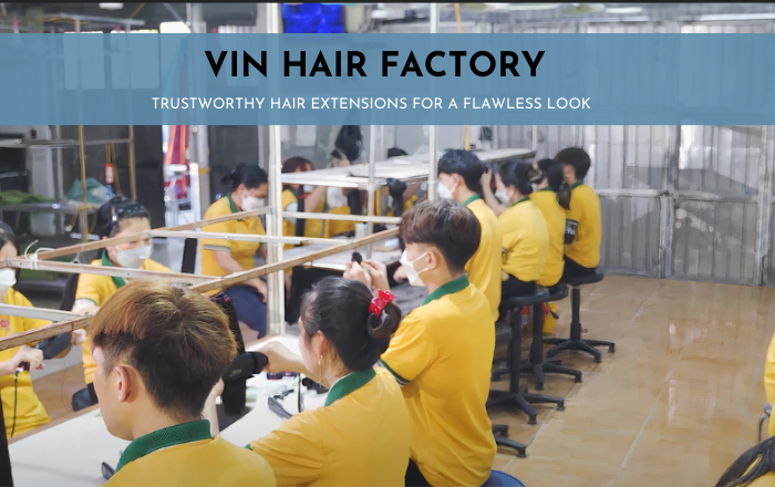 Vin Hair factory